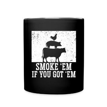 Smok 'em If You Got 'em Meat Saison des barbecues - Mug uni - noir - Devant