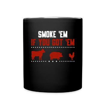 Smok 'em If You Got 'em Meat Saison des barbecues - Mug uni - noir - Devant