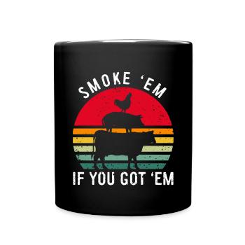 Smok 'em If You Got 'em Meat Saison des barbecues - Mug uni - noir - Devant