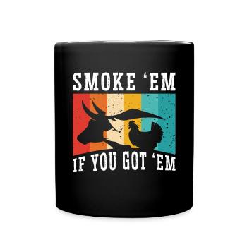 Smok 'em If You Got 'em Meat Saison des barbecues - Mug uni - noir - Devant