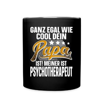 Psychotherapeut Papa Vater Vatertag Cooler Papa - Tasse einfarbig - Schwarz - Vorne