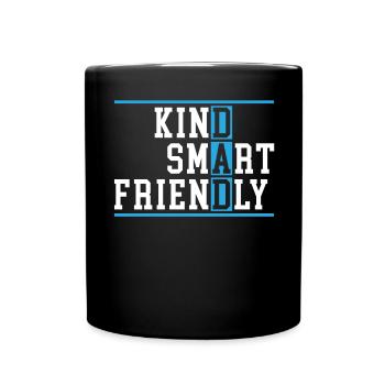 Fathers Day Best Dad Ever Kind Smart Friendly - Full Colour Mug - black - Front