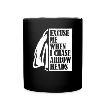 Excuse Me When I Chase Arrowheads Hunting Tips - Full Colour Mug - black - Front
