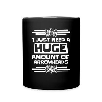 Need Huge Amount Of Arrowheads Hunting Tips - Full Colour Mug - black - Front