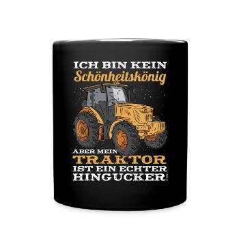 Mein Traktor Ist Ein Echter Hingucker - Tasse einfarbig - Schwarz - Vorne