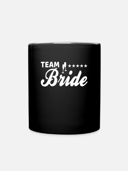 team bride Team Braut - Tasse einfarbig - Schwarz