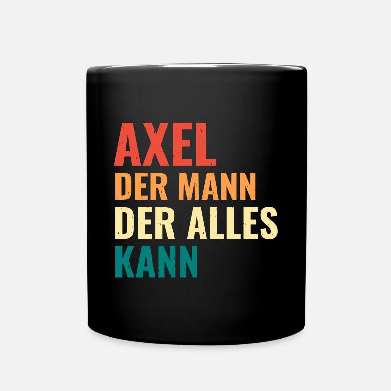 Axel Der Mann Der Alles Kann Vorname Axel - Tasse einfarbig - Schwarz
