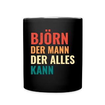 Björn Der Mann Der Alles Kann Vorname Björn - Tasse einfarbig - Schwarz - Vorne