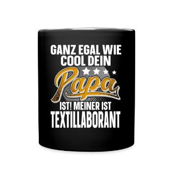 Textillaborant Papa Vater Vatertag Cooler Papa - Tasse einfarbig - Schwarz - Vorne
