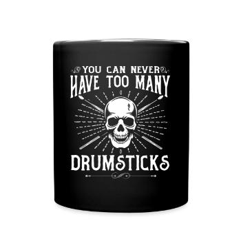 Vous ne pouvez jamais avoir trop de batterie Drum Player Musi - Mug uni - noir - Devant