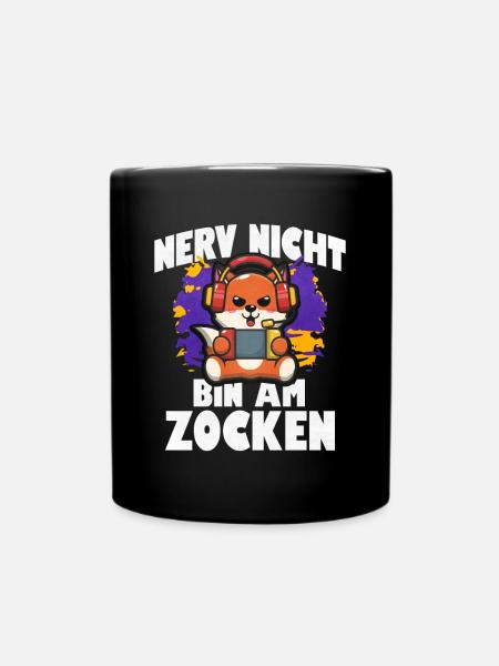 Nerv Nicht Bin Am Zocken Fuchs - Tasse einfarbig - Schwarz