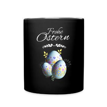 Blumen Ostereier Frohe Ostern - Tasse einfarbig - Schwarz - Vorne