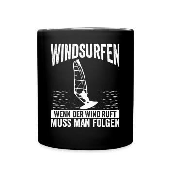Windsurfen, Wenn Der Wind Ruft - Tasse einfarbig - Schwarz - Vorne