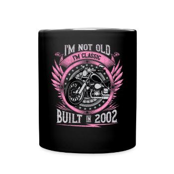 I'm Classic Built 2002 Motorcycle 21th Birthday - Tasse einfarbig - Schwarz - Vorne