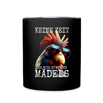 Hühner Keine Zeit Ich Muss Zu Meinen Mädels Hahn - Tasse einfarbig - Schwarz - Vorne