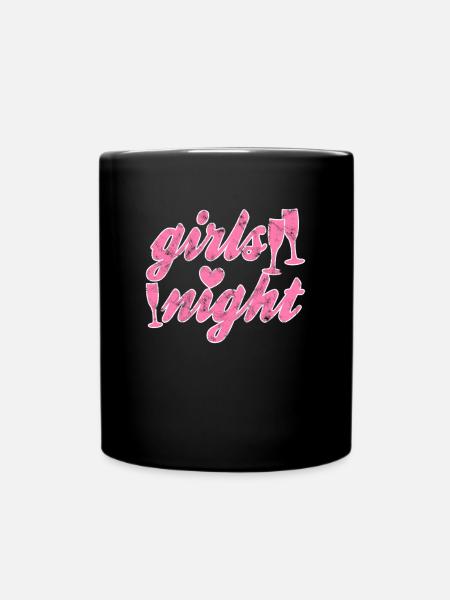 Mädels night - Tasse einfarbig - Schwarz
