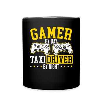 Gamer By Day Taxi Driver By Night Cab Driver - Full Colour Mug - black - Front
