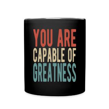 Vous êtes capable de grandeur - Mug uni - noir - Devant