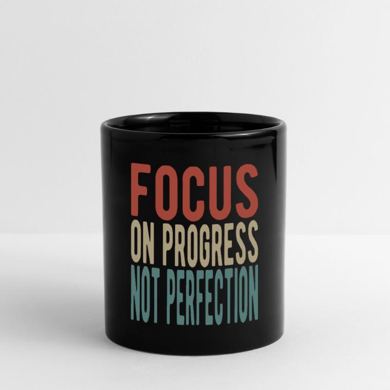 Concentrez-vous sur le progrès, pas sur la perfection Mug uni