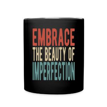 Embrassez la beauté de l’imperfection - Mug uni - noir - Devant