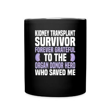 Kidney transplant Organ donor - Full Colour Mug - black - Front