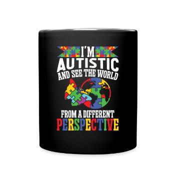 Autismus Autistic World From Different Perspective - Tasse einfarbig - Schwarz - Vorne