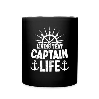 Captain Living That Captain Life Ship Boat - Full Colour Mug - black - Front