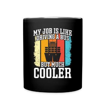 Captain Job Like Driving Bus But Cool Ship - Full Colour Mug - black - Front