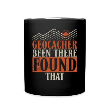 Funny Geocaching GPS Quote Geocacher - Full Colour Mug - black - Front