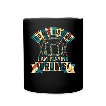 Funny Drummer - Ne dérangez pas je joue de la batterie - Mug uni - noir - Devant