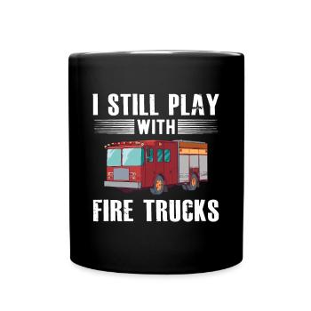 Ich spiele immer noch mit Feuerwehrautos cooles Design für Feuer - Tasse einfarbig - Schwarz - Vorne