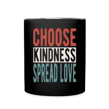 Choisissez la gentillesse, répandez l’amour - Mug uni - noir - Devant