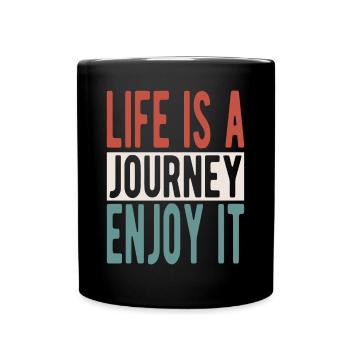 Life is a journey, enjoy it - Full Colour Mug - black - Front