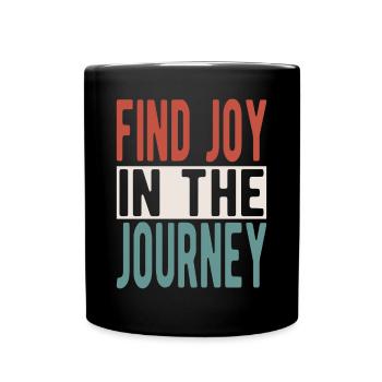 Find joy in the journey - Tasse einfarbig - Schwarz - Vorne