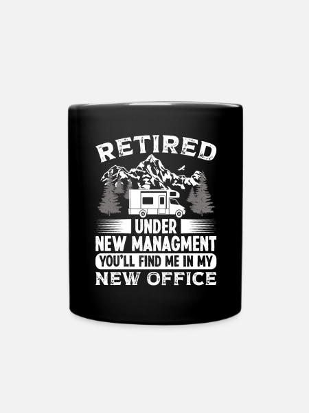 Retired under new Managment new Office - Tasse einfarbig - Schwarz
