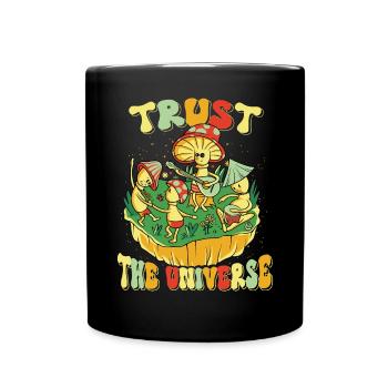 Hippie Mushroomhead Trust The Universe - Tasse einfarbig - Schwarz - Vorne