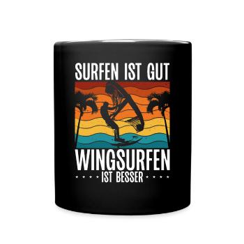 Surfen Ist Gut, Wingsurfen Ist Besser - Tasse einfarbig - Schwarz - Vorne