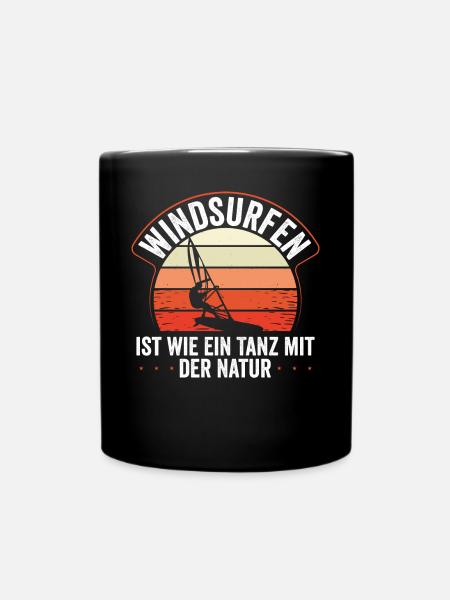 Windsurfen Ist Wie Tanzen Mit Der Natur - Tasse einfarbig - Schwarz