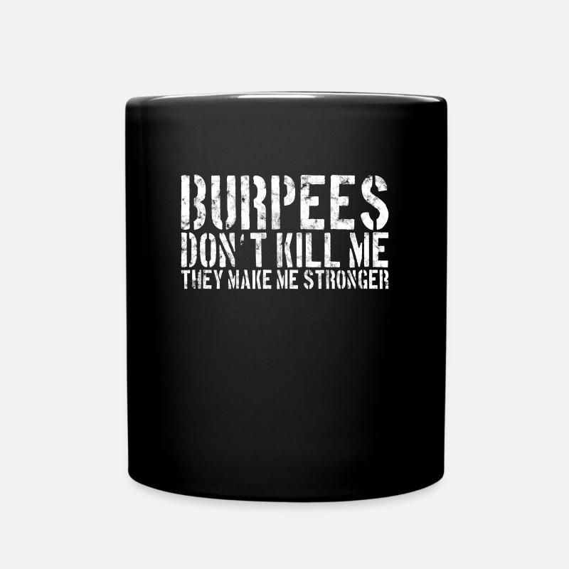 Burpee Spruch - Tasse einfarbig - Schwarz