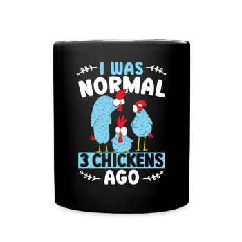 J’étais normal il y a 3 poulets Volaille éleveur de poulet - Mug uni - noir - Devant