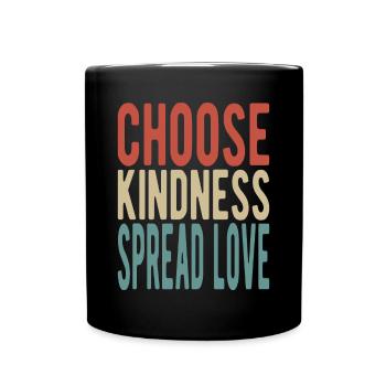 Choisissez la gentillesse, répandez l’amour - Mug uni - noir - Devant