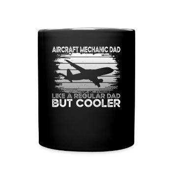 Aircraft Mechanic Dad - Full Colour Mug - black - Front