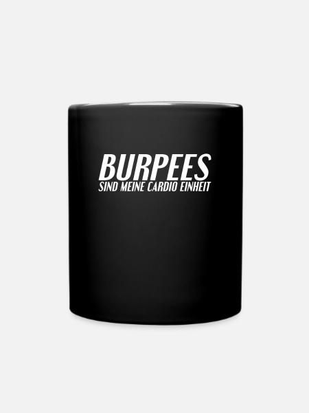 Burpees Spruch - Tasse einfarbig - Schwarz