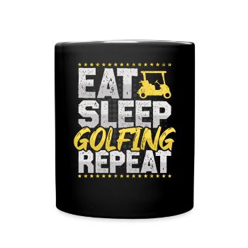 Golf Eat Sleep Repeat Golf Play Hobby Golf - Full Colour Mug - black - Front