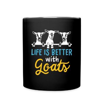 Goat Life is better with Goats - Cool Funny Goat L - Full Colour Mug - black - Front