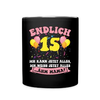 Endlich 15 - Ich kann jetzt alles - 15. Geburtstag - Tasse einfarbig - Schwarz - Vorne