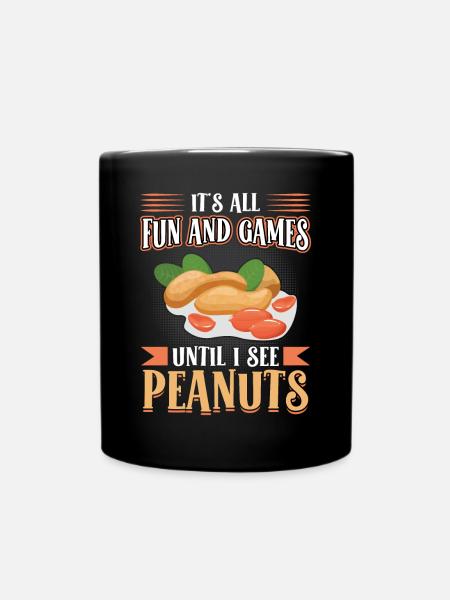 It's Fun Until I See Peanuts - Peanut Allergic - Tasse einfarbig - Schwarz