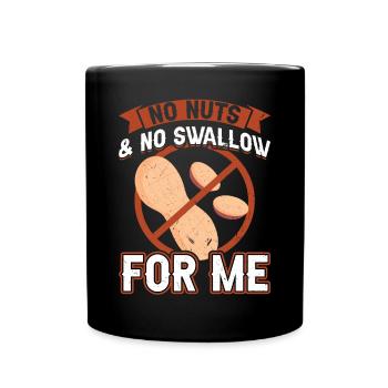 No Nuts And No Swallow - Peanut Allergic - Tasse einfarbig - Schwarz - Vorne