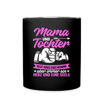 tolles Muttertag Spruch - ein Herz und eine Seele. - Tasse einfarbig - Schwarz - Vorne