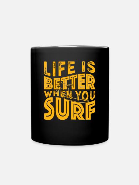 Sufer Spruch Witzig - Tasse einfarbig - Schwarz